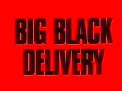 Big Black Delivery