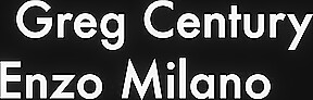 Greg Century and Enzo Milano