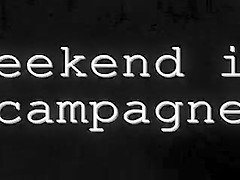Weekend in campagne